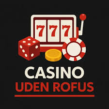 Nye Casino Uden ROFUS Oplev Spændingen uden Begrænsninger 1569024394