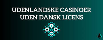 Spil Uden Dansk Licens En Guide til Spilleautomater og Online Kasinoer